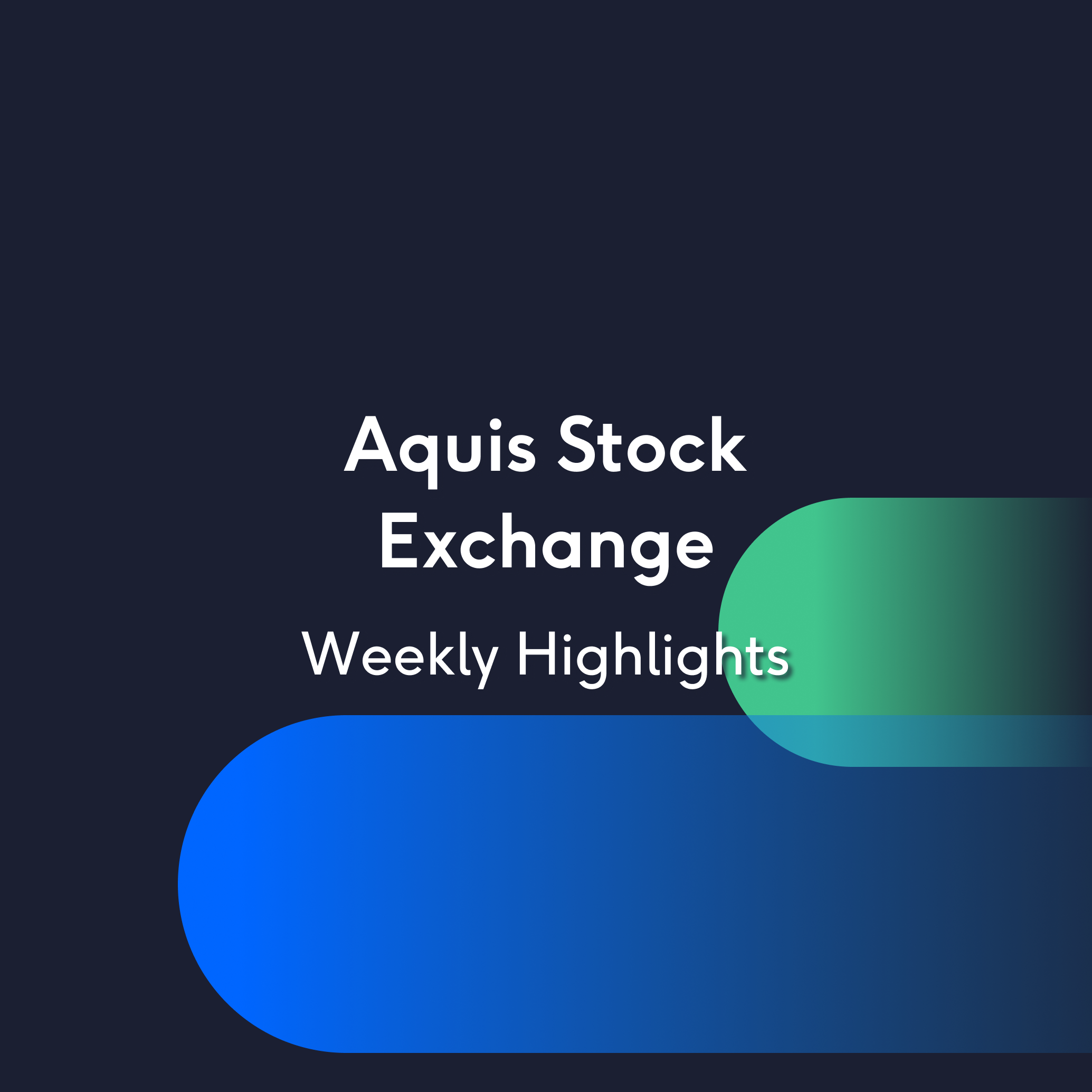 Aquis Stock Exchange Weekly Highlights 15/03/24