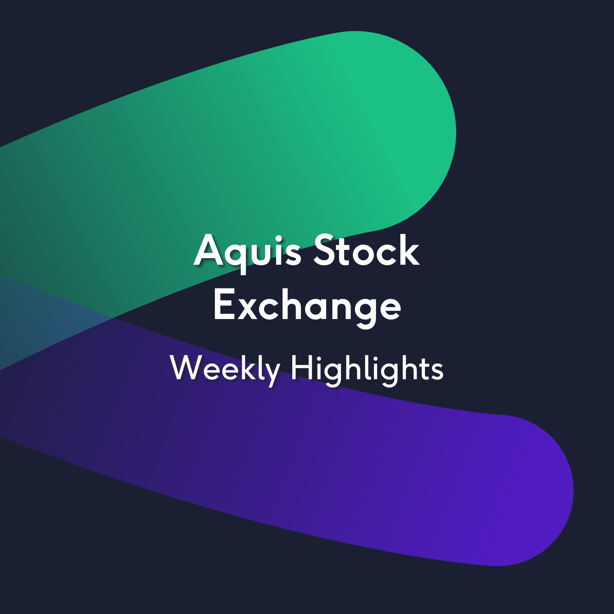 Aquis Stock Exchange Weekly Highlights 19/04/24